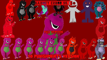 (MOST VIEWED VIDEO) Barney Error 95.21 (Full Version) [50 Punishments Version]