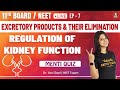 Excretory products & their Elimination EP-7 | Regulation of Kidney Function | Class 11 | Vedantu