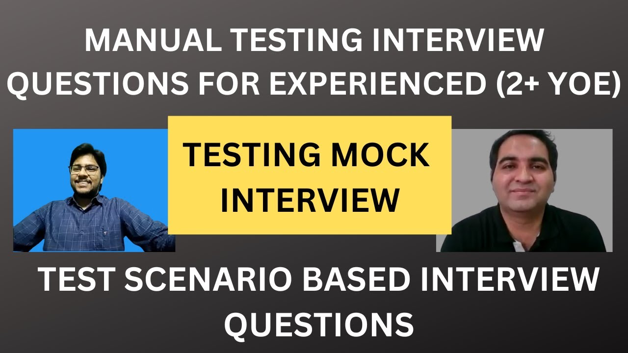 testing-mock-interview-test-scenario-based-questions-2-yoe-youtube