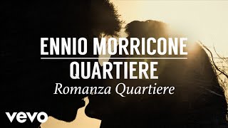 Ennio Morricone - Romanza Quartiere - Quartiere (High Quality Audio)