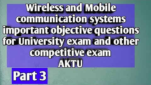 wireless and mobile communication system mcq 3