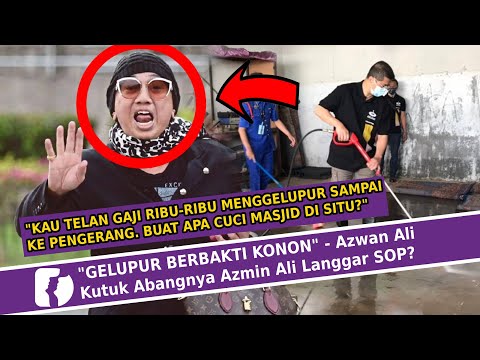 Gelupur Berbakti Konon Azwan Ali Ká»¥tuk Abangnya Azmin Ali Láº¡nggar Sop Youtube