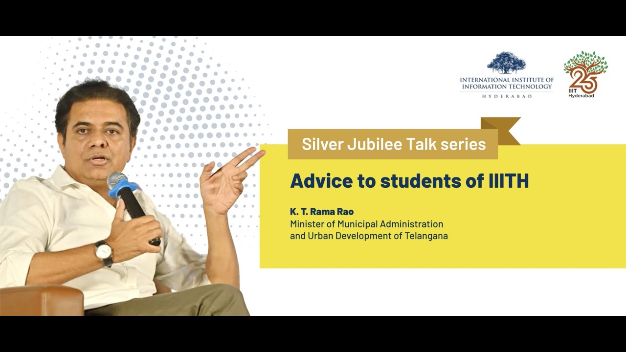 Sri K T Rama Rao's advice to students of IIITH