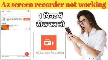Az screen recorder not working || az screen recorder not recording video