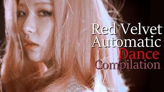 [Compilation] Red Velvet - Automatic (Dance Ver. #2)