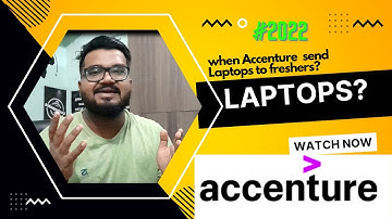 When Accenture allocate Laptop  for Freshers 2022