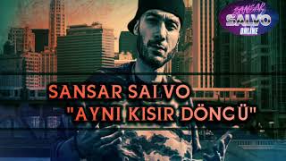 Sansar Salvo - Aynı Kısır Döngü