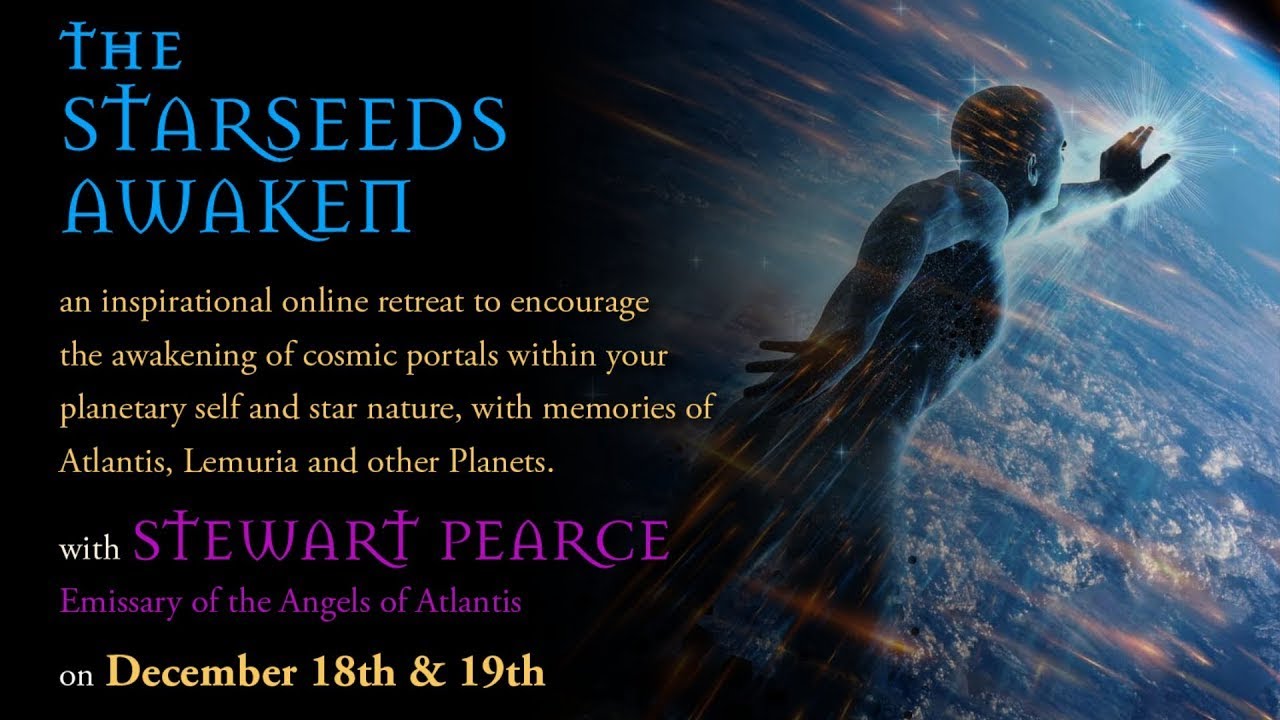 THE STARSEED AWAKEN | Online retreat invitation | Stewart Pearce