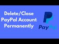 How to Delete/Close PayPal Account Permanently (Quick & Simple)