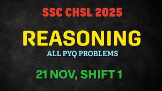 SSC CHSL 2025 Reasoning | 21 November Shift 1 Full Paper Analysis | Tier 1 PYQ + Smart Tricks