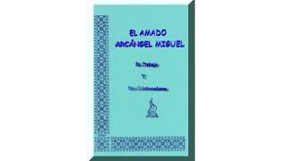 2/5 El amado arcángel Miguel - Thomas Printz by El puente a la libertad espiritual 63 views 4 days ago 13 minutes, 43 seconds