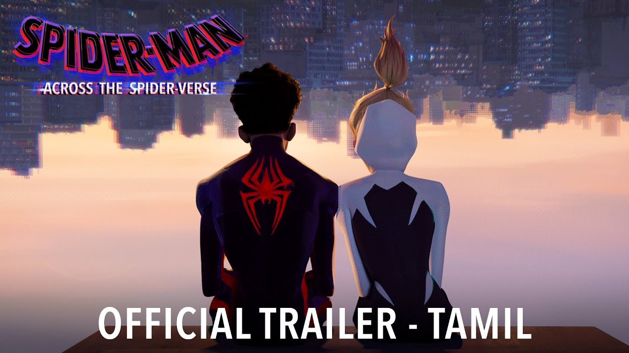 SPIDER MAN ACROSS THE SPIDER VERSE   Official Tamil Trailer HD