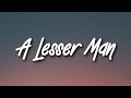 The Weeknd - A Lesser Man (Lyrics)