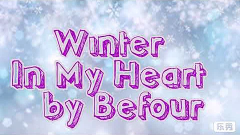 Best LDR song on Winter Season - Winter In My Heart by Befour
