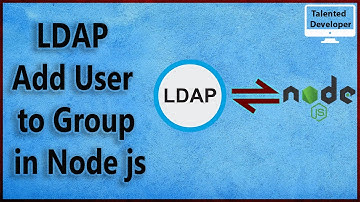 10. LDAP Node: LDAP Add User to Group in Node js