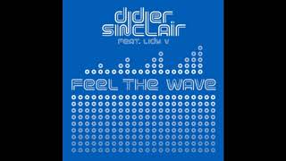 Didier Sinclair Feat Lady V - Feel The Wave Balazko Touch Remix