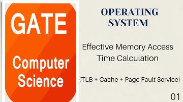 Effective Memory Access Time (EMAT) Calculation | With TLB+Cache+PageFault |GATE CS|Operating System