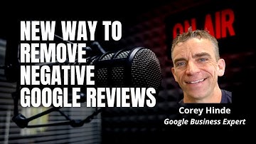 New Way to remove Negative Google Reviews