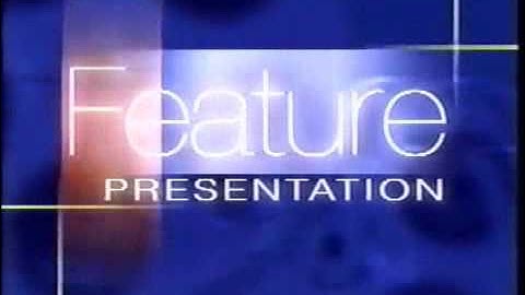 Feature Presentation (with Brian Cummings voice) 2000-2006