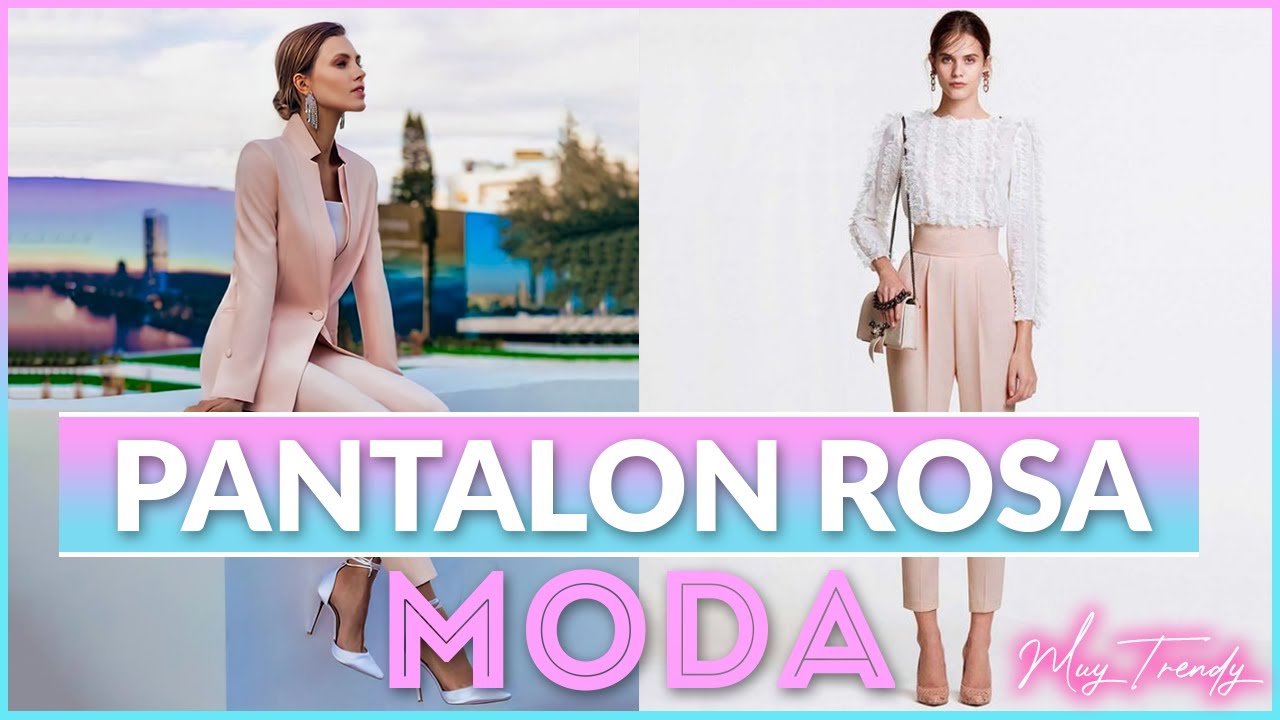 Como COMBINAR "PANTALÓN ROSA" para mujer 2022 Muy Trendy -