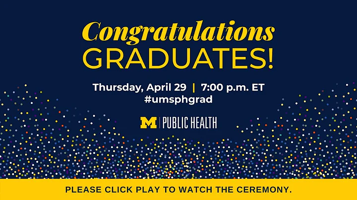 Michigan Public Health Graduation 2021 - April 29,...