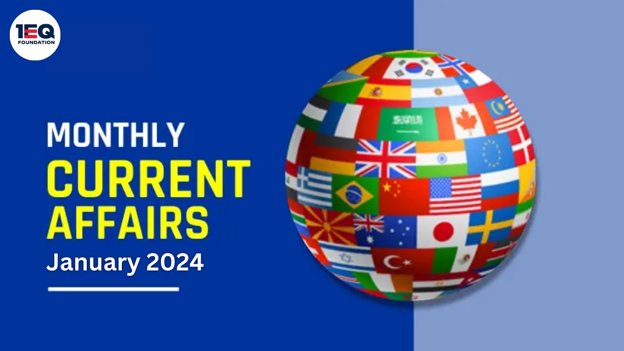 January Month Current Affairs 2024 | SSC CGL CHSL CPO 2024 | 1EQ (ISL ...