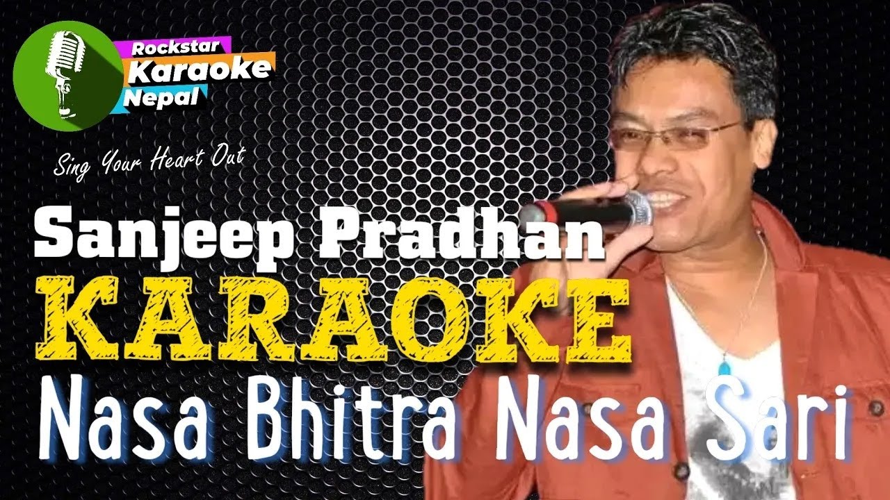 Nasa Bhitra Nasa Sari Karaoke Track With Lyrics   Sanjeep Pradhan