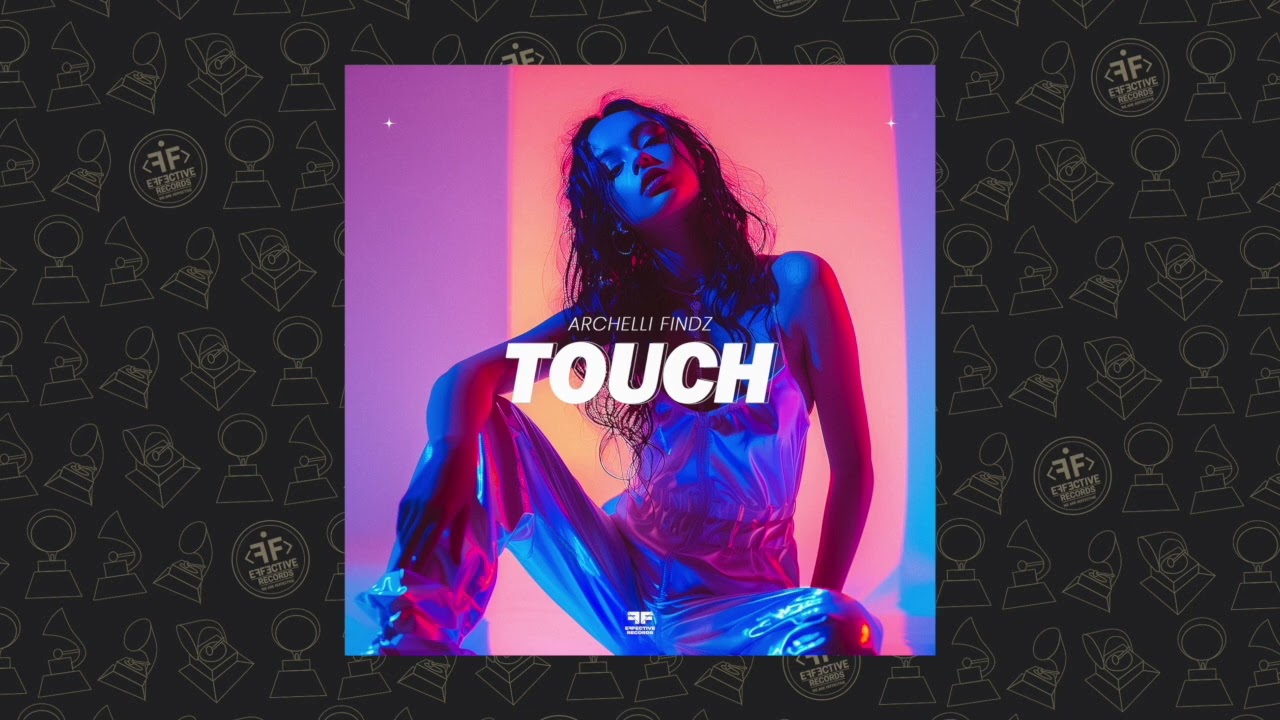 Watch Archelli Findz - Touch on YouTube Watch Archelli Findz - Touch on YouTube