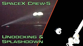 Crew-5 Undocking &amp; Splashdown