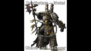 Deathstars — Metal (Chaos Lord AI Cover)