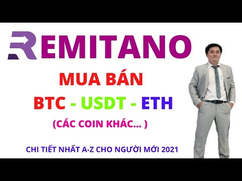 Remitano Hướng Dẫn Mua Bán Bitcoin, USDT, ETH u0026 Các Coin Khác 2021