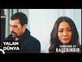 Kimseyi Kırmayın, Ölüm Var Sonuçta  | Doğduğun Ev Kaderindir