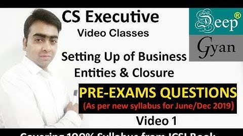 CS Executive Pre Exam Test Questions - Video 1 of Setting Up of Business Entities and Closure