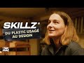 Transformer le plastique usag en objets utiles et design  skillz