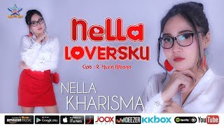 Download lagu Nella Kharisma - Nella Loversku  Dangdut Mp3 Video Mp4