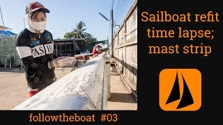 Esper Refit 03 – time lapse; removing veneer, toe rail; mast paint