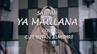 Ya Maulana SABYAN - Cover Cut Intan