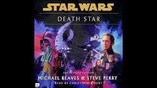 Star Wars (3–0 BBY): DEATH STAR - Part 3 of 3 (Remastered Unabridged AUDIOBOOK)