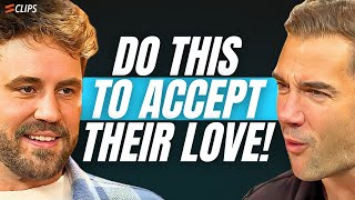 How to Accept Love From Others & Why People Settle in Relationships | Nick Viall