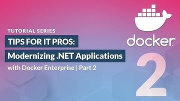 Tips for IT Pros: Modernizing .Net Applications | Part 2 - Tutorial Series