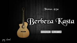 ( Karaoke Akustik ) Thomas Arya Berbeza kasta