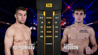 Алексей Полпудников vs. Александр Педусон | Alexey Polpudnikov vs. Alexander Peduson | ACB 90