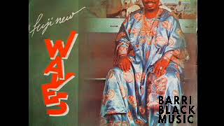 Chief (Dr.) Sikiru Ayinde Barrister - Fuji New Waves (Audio)