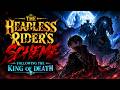 The Headless Rider's Scheme: Following the King of Death