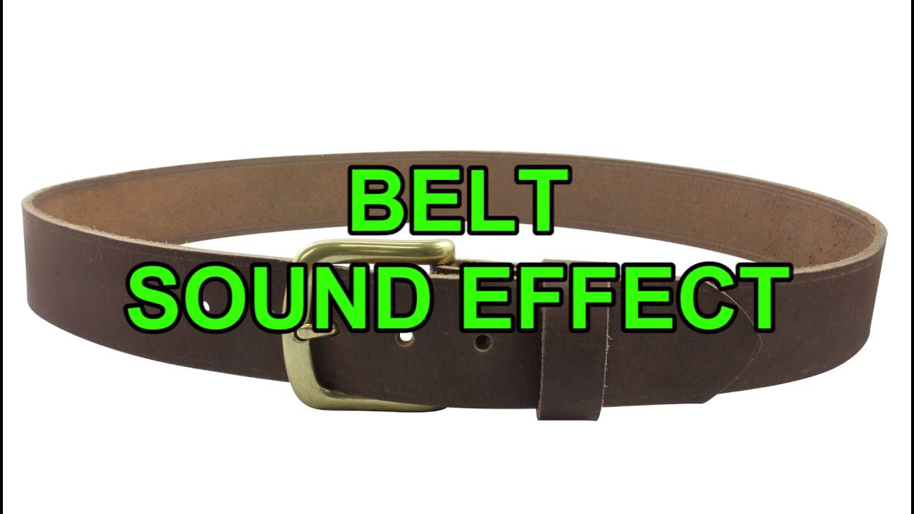 Belt Sound Effect 