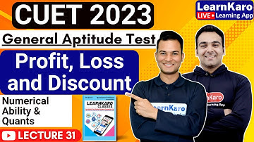 CUET 2023 | General Test | Numerical Ability & Quants | Profit, Loss and Discount