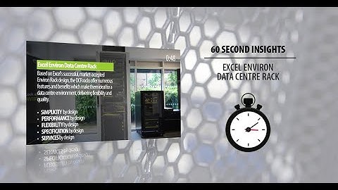 60 Second Insights - Excel Environ Data Centre Rack