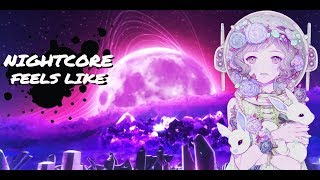 〘Nightcore〙▶Vicetone - Feels Like (Ft. LAUR) With Lyrics