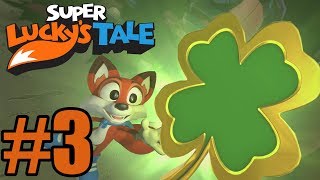 Super Lucky's Tale Gameplay Walkthrough Part 3 - Xbox One
