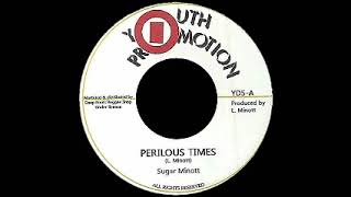 Sugar Minott - Perilous Times / Perilous Dub
